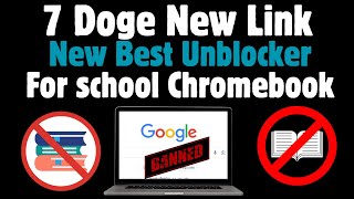 7 Doge Link's Unblocker | How To Unblock all website on school chromebook