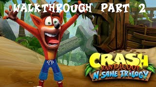 Crash Bandicoot N'Sane Trilogy Walkthrough Part 2