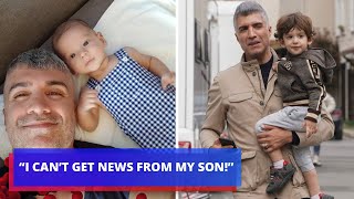 Özcan Deniz - "I CAN'T GET NEWS FROM MY SON!"