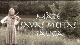 Māte savas meitas sauca / Lai Skan / Valmiera