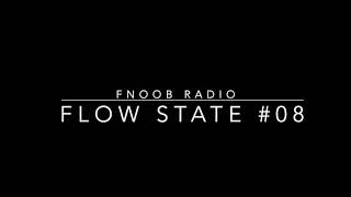 Fnoob Techno Radio - D E L T A - Flow State #08