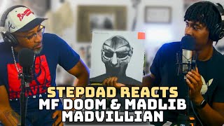 STEPDAD REACTS to MADVILLAIN, MF DOOM, MADLIB - MADVILLAINY