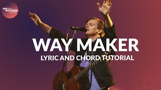 CHORDS AND LYRICS Way Maker - Leeland Tutorial