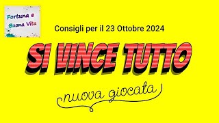 Si Vince Tutto 12 numeri per un Sogno per il 23 Ottobre