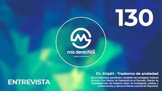 130. Entrevista Dr. Aizpiri - Trastorno de ansiedad