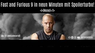 Fast and Furious 9 in neun Minuten mit Spoilerturbo! - Serienjunkies Podcast