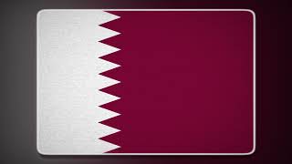 Qatar Flag and Anthem (Instrumental) | Catar Bandera e Himno