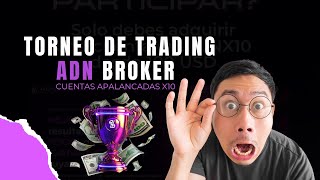 "¡Explosión de Trading! Competencia ADN Broker: ¡No Te Lo Pierdas!"