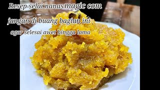 Resep selai Nanas Magic com, cukup di aduk beberapa kali, hasil bagus , dan awet berbulan-bulan