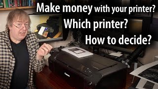 Making money from your printer. Choosing a printer for a business - do you really know your business