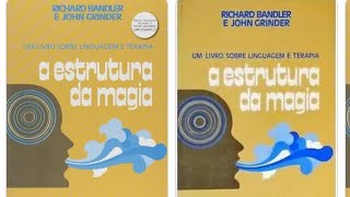 Audiobook: A estrutura da magia.  Richard Bandler e John Grinder.