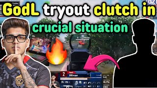 GodL tryout clutch in crucial situation 😲 Godlike latest 4v4 fight 🔥