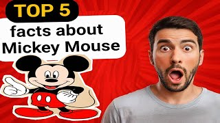 5 interesting facts about Mickey Mouse l Unexpected Truths #MickeyMouse #DisneyMagic #Icon