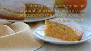 TORTA FARCITA CON CREMA DI AGRUMI.