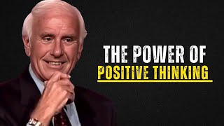 The Power of POSITIVE THINKING | The Best Motivational Speech Compilation Jim Rohn