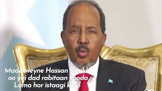 Madexweyne Hassan Sheikh Laascaano rabitaanka Shacabka lama hor istaagi karo