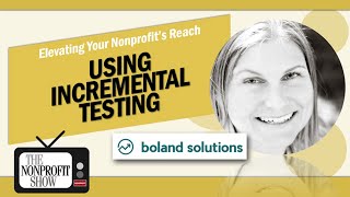 Using Incremental Testing To Improve Fundraising!