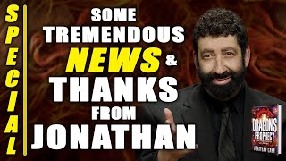 Some Tremendous News & Thanks From Jonathan Cahn | Jonathan Cahn Special