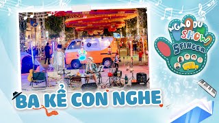 Ba kể con nghe | Khi xưa ba bé hơn đàn...| NGAO DU SHOW