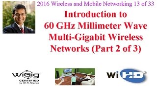 CSE574-16-07B: Introduction to 60 GHz Millimeter Wave Multi-Gigabit Wireless Networks (Part 2 of 3)