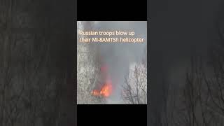 Russian paratroopers blow up their Mi-8AMTSh helicopter #military #russia #ukraine