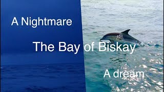 The Bay of Biskay,  a nightmare & a dream #Ep.6 - Sailing Messenger