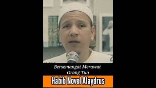 Bakti Kepada Orang Tua #habibnovelalaydrus