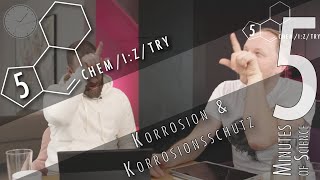 5 Minutes of Science: Korrosion und Korrosionsschutz