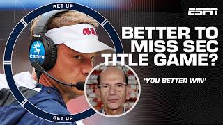 Better to MISS the SEC Championship?! 'You better win the game if you go' - Paul Finebaum | Get Up