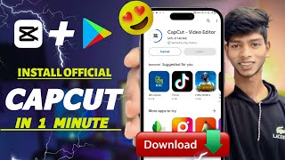 😱 How To Install CapCut In Android - Play Store Se CapCut Kaise Download Karen - 2024 Download Link