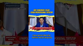 JAGA DEMOKRASI, AHY KATAKAN TEGAS DEMOKRAT TOLAK PEMILU TERTUTUP