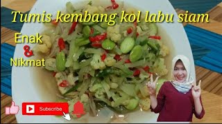 Resep tumis kembang kol labu Siam || enak nya bikin auto nambah nasi