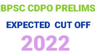 BPSC CDPO Expected Cut off 2022