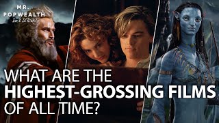 What Are the HIGHEST Grossing Films of All Time??