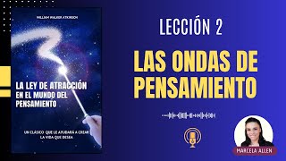 Las Ondas de Pensamiento y su Proceso de Reproducción | La Ley de Atracción