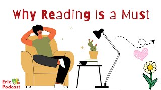 Why Reading is a Must to Study English Better? | Learn English Podcast and chill