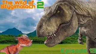 The Wild of Stygimoloch 2 - Episode 13: Newie is Missing