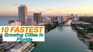 10 Fastest Growing Cities in Florida