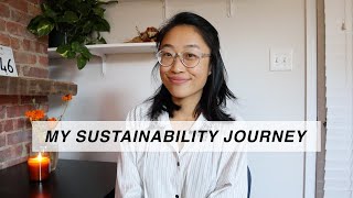 My Sustainability Journey | Sustainable Fashion & Low Waste Living