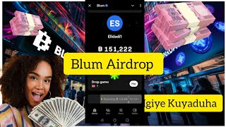 Blum Airdrop Igiye Gutanga Amafaranga Vubaha. TONxDAO