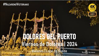 DOLORES DEL PUERTO | Batanes - Lope de Rueda | Viernes de Dolores 2024 | BM SOLEDAD MENA