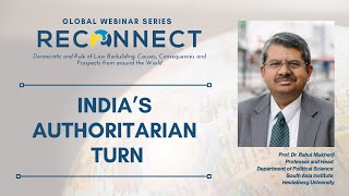 RECONNECT Global: "India's Authoritarian Turn", Prof. Rahul Mukherji