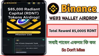 Binance Web3 Wallet Airdrop|| $85000 in Radiant Capital RDNT Up for Grabs|| RDNT Token Airdrop