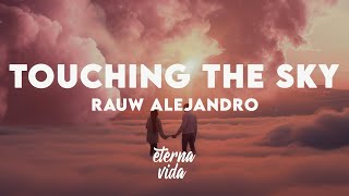 Rauw Alejandro - Touching The Sky (Letra/Lyrics)