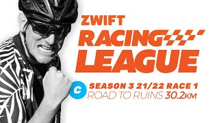 ZWIFT RACING LEAGUE IS BACK // Race 1 Road to Ruins 30.2km / WTRL ZRL Season 3 // Did we BIKE SWAP?