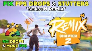 Fix Fortnite FPS Drops & Stutters in Chapter 2 Remix ✅