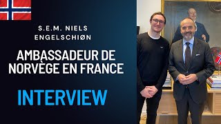 Message de soutien de S. E. M. Niels ENGELSCHIØN, Ambassadeur de Norvège en France