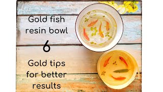 Gold fish UV resin bowl - 6 GOLD tips for best results