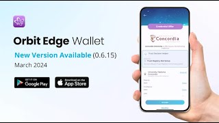 Orbit Edge Wallet | March 2024 Update |  Interacting with Trust Registries