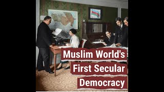 Muslim World’s First Secular Democracy